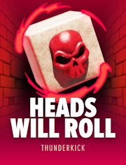 Heads will Roll