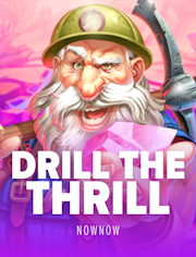 Drill The Thrill